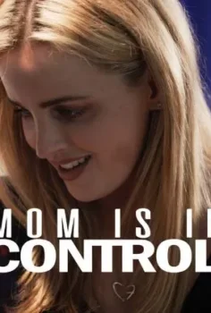 Mom Is In C*ntrol